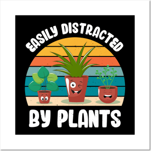 Funny Gardener Pun Plant Lover Easily Distracted By Plants Posters and Art